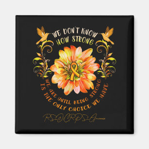 Rsrps Awareness Flower We Dont Know How Strong Magnet