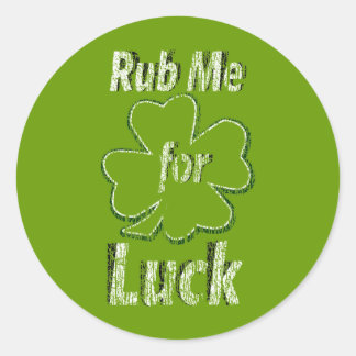 Rub me for Good Luck Classic Round Sticker