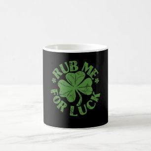 Rub Me For Luck St Patrick's Day Shamrock Coffee Mug
