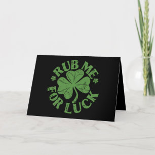 Rub Me For Luck St Patrick's Day Shamrock Thank You Card