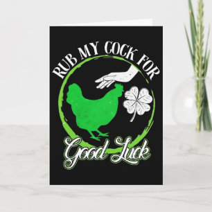 Rub My For Good Luck - Clover And Chicken Patricks Card
