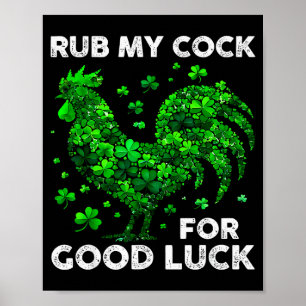 Rub My For Good Luck Funny St Patrick's Day Chicke Poster