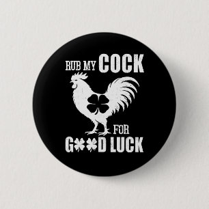 Rub My For Good Luck Funny St Patrick's Day Rooste 6 Cm Round Badge