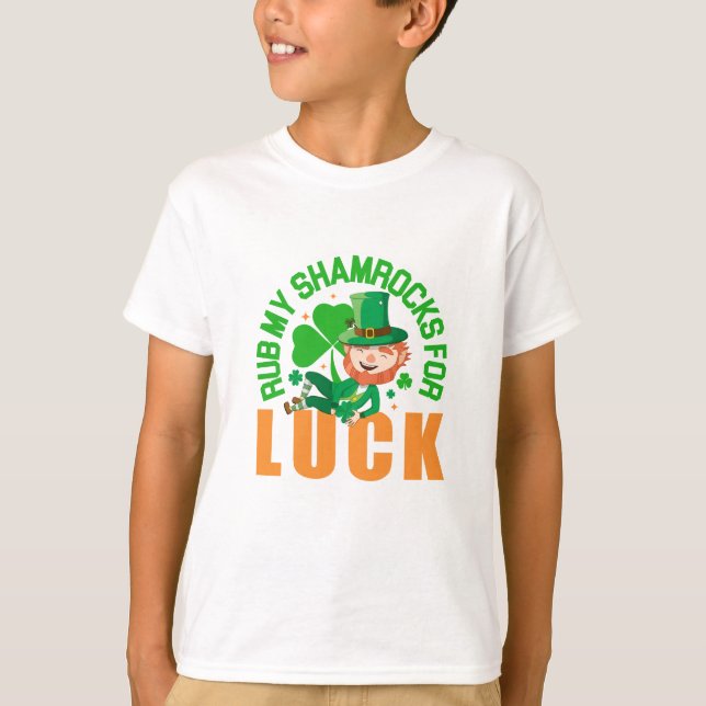 Rub My Shamrocks For Luck  Funny St Patrick's Day T-Shirt (Front)