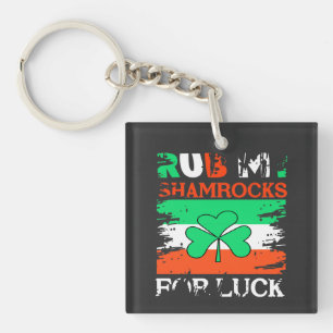 Rub My Shamrocks for Luck, St. Patrick's Day Key Ring