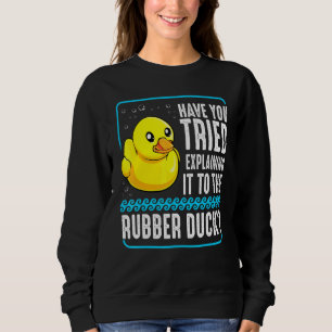 Rubber Duck Debugging Web Coder Programmer Debugge Sweatshirt