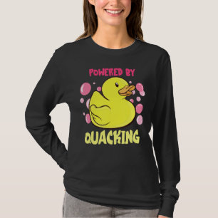 Rubber Duck  Rubber Duck  Powered By Quacking T-Shirt
