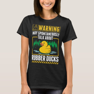 Rubber Duck Squeaky Duck Duckie Bath Duck 1 T-Shirt