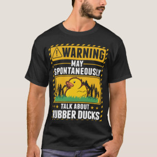 Rubber Duck Squeaky Duck Duckie Bath Duck T-Shirt
