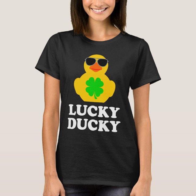 Rubber Duck Sunglasses Four Leaf C St Patrick's Da T-Shirt (Front)