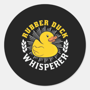 Rubber Duck Whisperer Classic Round Sticker