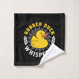 Rubber Duck Whisperer Wash Cloth