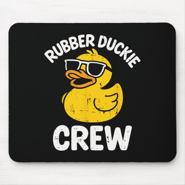 Rubber Duckie Crew Funny Yellow Duck Cool Squad Ma Mouse Pad (Front)