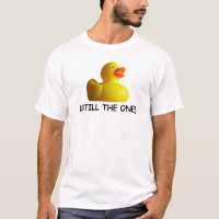 Rubber Duckie (Still The One) T-shirt