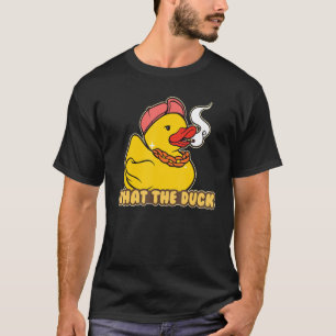 Rubber Duckie What The Duck   T-Shirt