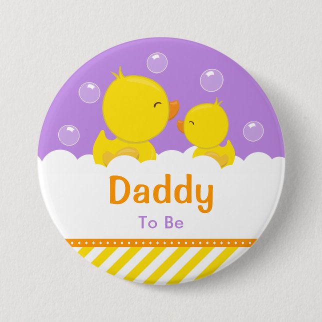 Rubber Ducky Yellow and Purple Daddy To Be 7.5 Cm Round Badge (Front)