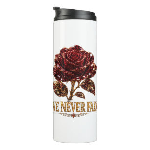 Ruby Crystal Rose – Love Never Fades Thermal Tumbler