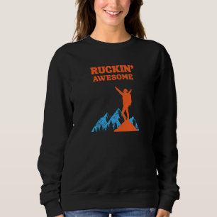 Ruckin' Awesomel for The Rucking Hiker Sweatshirt