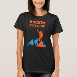 Ruckin' Awesomel for The Rucking Hiker T-Shirt