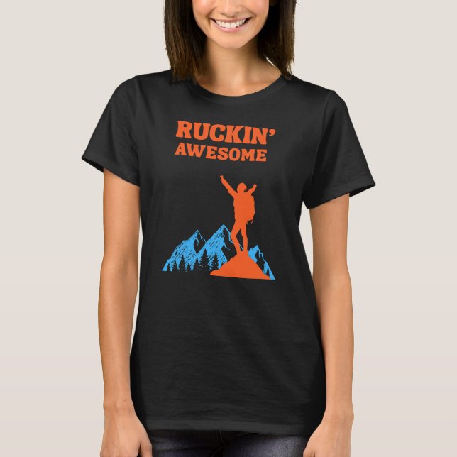 Ruckin' Awesomel for The Rucking Hiker T-Shirt (Front)