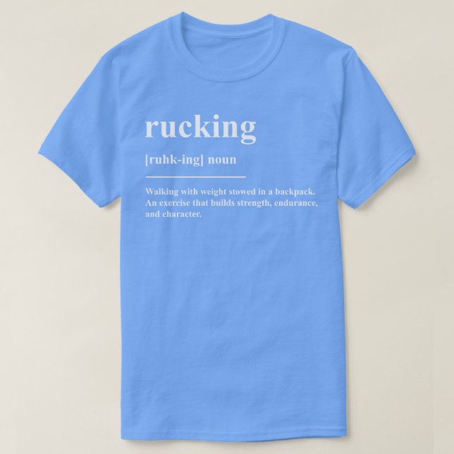 Rucking Definition T-Shirt (Design Front)