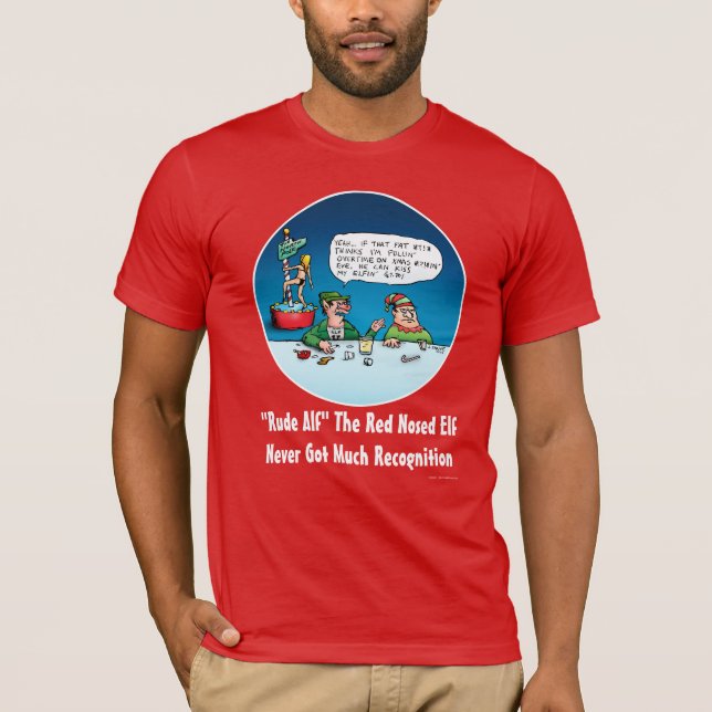Rude Alf The Red Nosed Elf Funny Cartoon T-Shirt (Front)