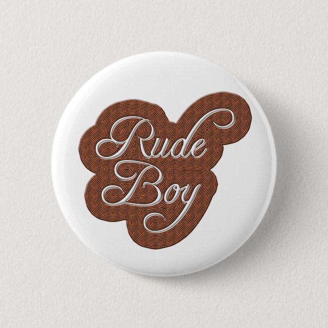 Rude Boy 6 Cm Round Badge (Front)