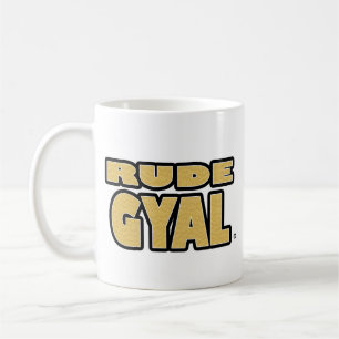 Rude Gyal, Gold-Letters any-style Mugs
