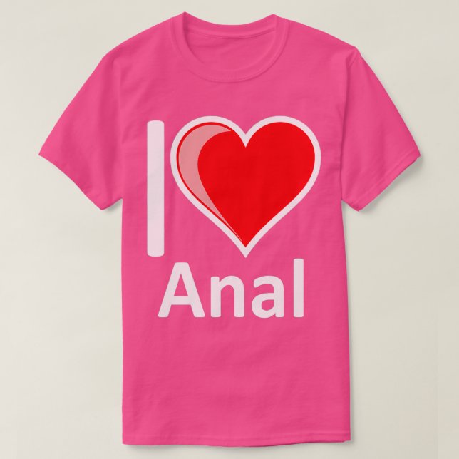 Rude I Love Anal Merchandise Secret Santa Valentin T-Shirt (Design Front)
