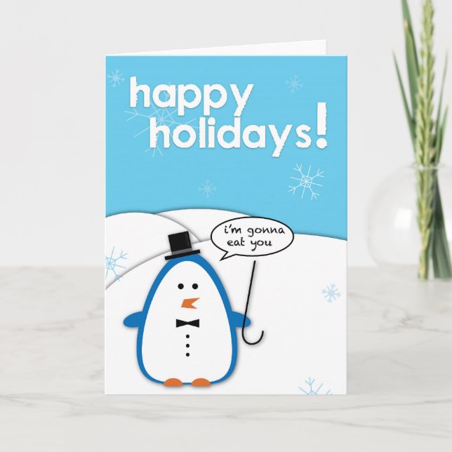 Rude Penguin: I'm Gonna Eat You Holiday Card (Front)