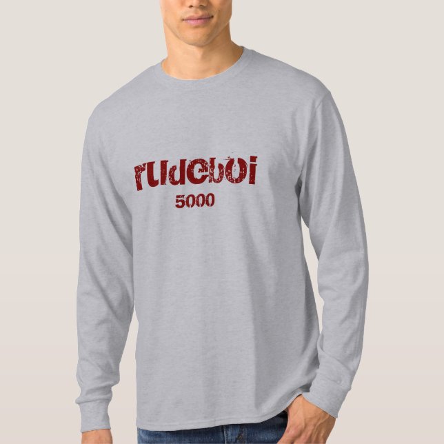 rudeboi 5000 T-Shirt (Front)