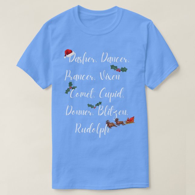 RUDOLPH DASHER DANCER PRANCER VIXEN COMET, SANTAS  T-Shirt (Design Front)