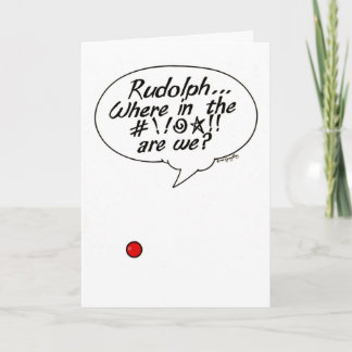 Rudolph... Where in the #!!@☆!! Holiday Gift Card