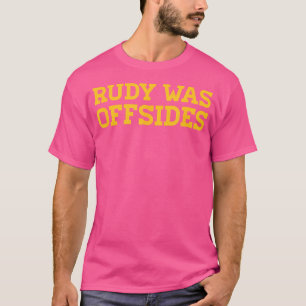 Rudy Was Offsides Cfb - T-Shirt