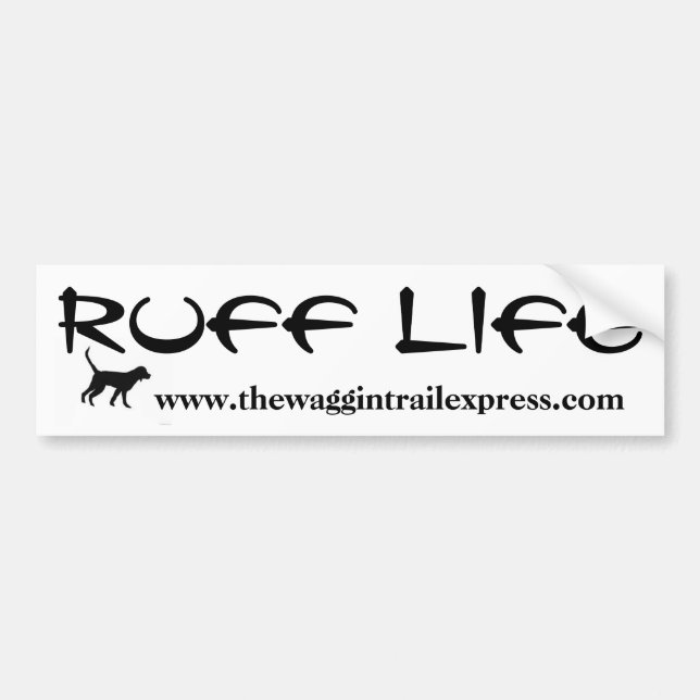 RUFF LIFE Bumper Sticker The Waggin Trail Express (Front)