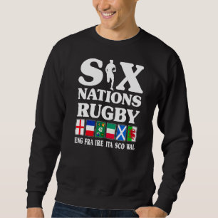 Rugby 6 Nations England France Ireland Italy Scotl Sweatshirt