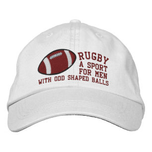 Rugby A Sport For Men With Odd Shaped Balls Embroidered Hat