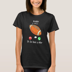 Rugby Call Me And I Must Go in French Premium T-Shirt