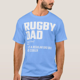 rugby dad T-Shirt