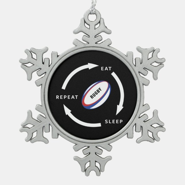 Rugby Eat Sleep Repeat Sports Fan Saying Snowflake Pewter Christmas Ornament (Front)