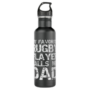 Rugby Father Gift Cool My Favorite Rugby Player Ca 710 Ml Water Bottle