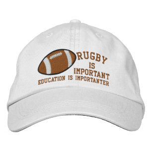 Rugby Is Important Education Is Importanter Embroidered Hat