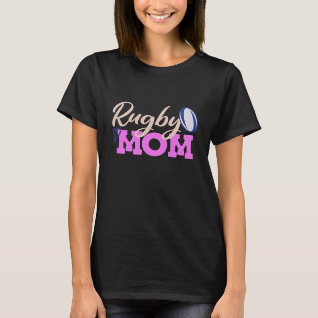 Rugby Mum - Funny Rugby Mum Player Gift T-Shirt (Front)