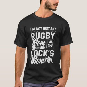Rugby Mum I Am The Lock's Mum Rugby Player T-Shirt
