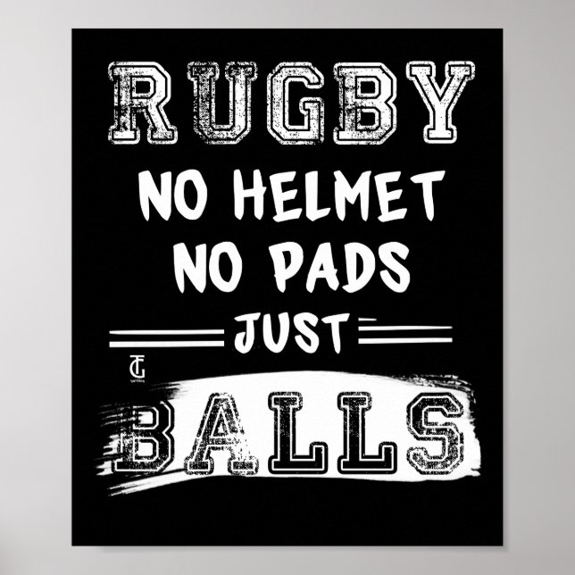 Rugby No Helmet No Pads Just Balls Sports Players Poster (Front)