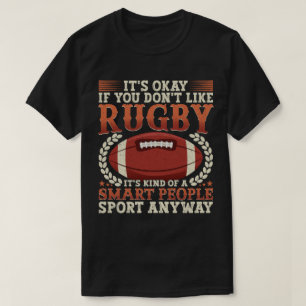 Rugby Player Kind Of A Smart People Sport Funny T-Shirt