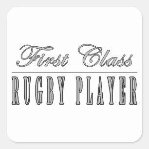 Rugby Players : First Class Rugby Player Square Sticker