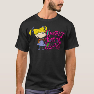 Rugrats Angelica Arenu2019t I Just the Greatest Pu T-Shirt