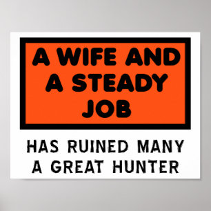 Ruined a Great Hunter Funny Poster