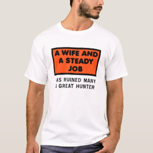Ruined a Great Hunter Funny Tshirt